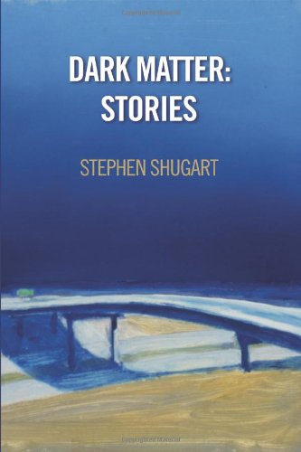 Dark Matter: Stories