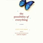 The Possibility of Everything: A Memoir | [Hope Edelman]