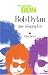 Bob Dylan Une biographie