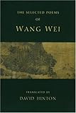The selected poems of Wang Wei