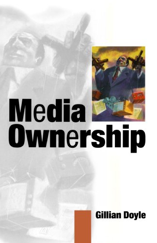 Media Ownership: The Economics and Politics of Convergence and Concentration in the UK and European Media