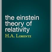 The Einstein Theory of Relativity | [H. A. Lorentz]
