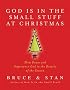 God Is in the Small Stuff - at Christmas (God Is in the Small Stuff) (God Is in the Small Stuff)