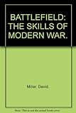 Battlefield : the skills of modern war