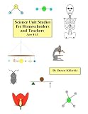 Science Unit Studies for Homeschoolers and Teachers