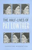 The Half-Lives of Pat Lowther