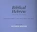 Biblical Hebrew, Second Edition (Yale Language Series)