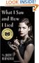What I Saw And How I Lied