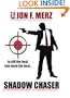SHADOW CHASER