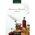 Gesund durch Heilkr�uter: 530 Rezepte: 530 heilende Rezepte