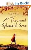 A Thousand Splendid Suns.