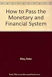 How to pass the monetary and financial system
