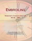 Embroiling: Webster's Timeline History, 393 BC - 2007