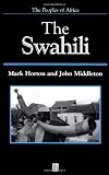 The Swahili: The Social Landscape of a Mercantile Society (Peoples of Africa)