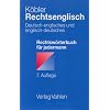 Rechtsenglisch: Deutsch-englisches und englisch-deutsches Rechtsw�rterbuch f�r jedermann