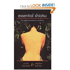 Essential Shiatsu: The Eight Extraordinary Meridians