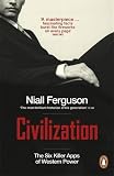 Civilization: The Six Killer Apps of Western Power