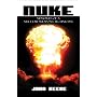 NUKE: Memories of a Nuclear Weapons Technician