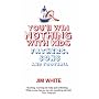 You'll Win Nothing with Kids: Fathers, Sons and Football