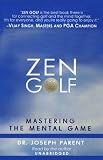 Zen Golf: Mastering the Mental Game (Unabridged)