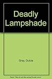 Deadly lampshade
