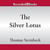 The Silver Lotus | [Thomas Steinbeck]