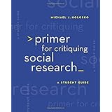 primer for critiquing social research a student guide research statistics  program evaluation
