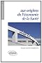 Aux Origines de l'�conomie de la Sant�