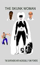 Click to Download Free Kindle Book -> The Skunk Woman