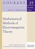 Mathematical methods of electromagnetic theory