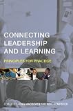 Connecting Leadership and Learning: Principles for Practice