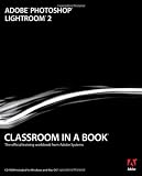 Adobe Photoshop Lightroom 2 Classroom in a Book
