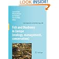 Fish and Diadromy in Europe: Ecology, Conservation, Management (Developments in Hydrobiology) (Developments in Hydrobiology) (Developments in Hydrobiology)