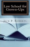 Law School for Grown-Ups