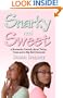 Snarky and Sweet: A Romantic Comedy about Twins, Texas and a Big Red Diamond