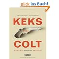 Keks oder Colt: Was einen wirklich umbringt