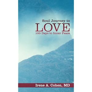 Soul Journey to Love: 100 Days to Inner Peace (Hardcover)