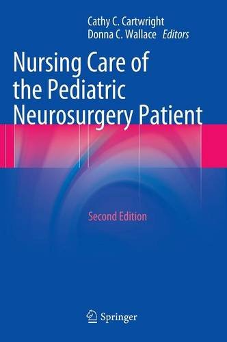 Nursing Care of the Pediatric Neurosurgery Patient
