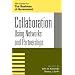 Collaboration: Using Networks and Partnerships (IBM Center for the Business of Government)