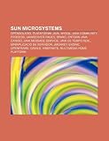 Sun Microsystems: OpenSolaris, Plataforma Java, MySQL, Java Community Process, JavaServer Pages, SPARC, Entorn Java Canigó (Catalan Edition)
