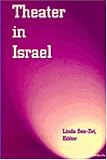 Theater in Israel (Theater: Theory/Text/Performance)