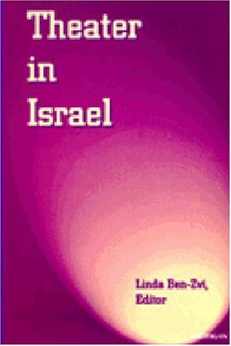 Theater in Israel (Theater: Theory/Text/Performance)