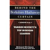Behind the Berkshire Hathaway Curtain: Lessons from Warren Buffett's Top Business Leaders