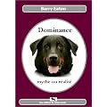 Dominance, mythe ou r�alit�