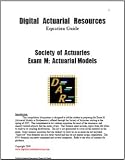 Digital Actuarial Resources Study Guide for SOA Exam MLC/M