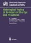 Histological Typing of Tumours of the Eye and Its Adnexa