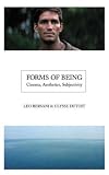  : Forms of Being: Cinema, Aesthetics, Subjectivity