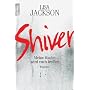 Shiver: Meine Rache wird euch treffen von Lisa Jackson