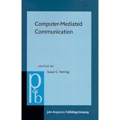 Computer-Mediated Communication: Linguistic, Social and Cross-Cultural Perspectives (Pragmatics & Beyond. New Series, 39)