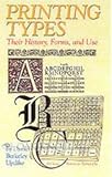 Printing types : their history, forms, and use : a study in survivals